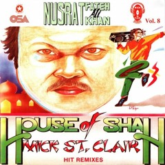 Yadan Vichre Sajan Di Ayiyan  - Nusrat Fateh Ali Khan Feat Mick St. Clair - House Of Shah - OSA