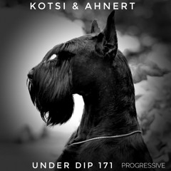K&A UNDER DIP Ep. 171 Jun:22 - 122 Bpm P.H