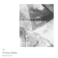 Human Lessons #097 - Tristan Boltz