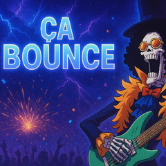 Ça Bounce part.1