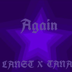 Tana x Lanst-Again (tana open)