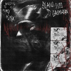 Pop Smoke - Welcome To The Party (Slang Dogs x GRIMWERX Remix)