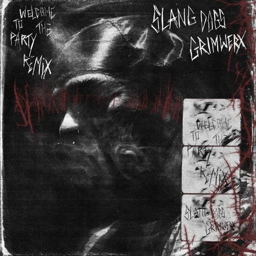 Pop Smoke - Welcome To The Party (Slang Dogs x GRIMWERX Remix)