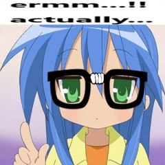 konata tries meth and dies :c