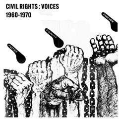 History Listen Episode 2: "Civil Rights Voices 1960-1970"