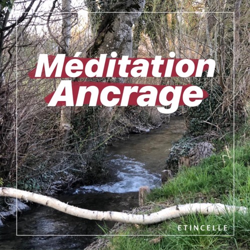 Méditation Ancrage
