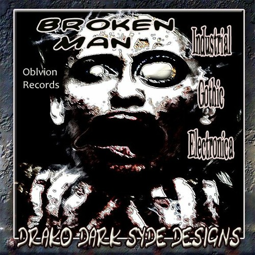 Dark Heart Dystopia: "Broken Man" Crash & Burn Edit-(Electro Gothic Industrial Crucify ReMix).