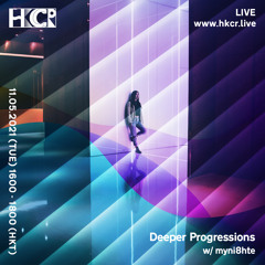 Deeper Progressions w/ myni8hte - 11/05/2021