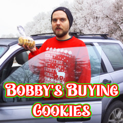 Bobby's Buying Cookies