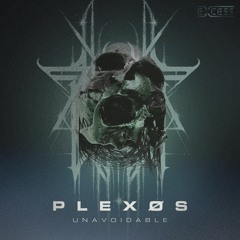 PLEXØS - Unavoidable EP