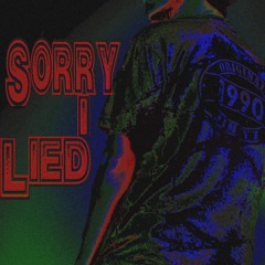 Sorry I Lied w/ makeangelscry