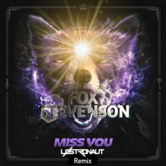 Miss You (LØSTRONAUT Remix)