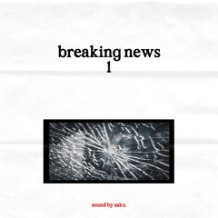 breaking news 1