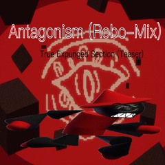 Antagonism Remix - True Expunged Section Teaser