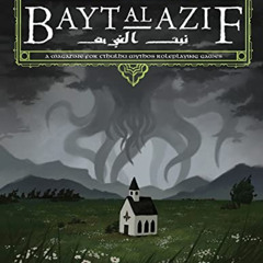 VIEW EBOOK 📁 Bayt al Azif #4: A magazine for Cthulhu Mythos roleplaying games by  Ca