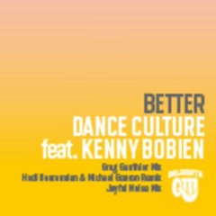 Dance Culture Feat. Kenny Bobien - Better (Greg Gauthier Mix )
