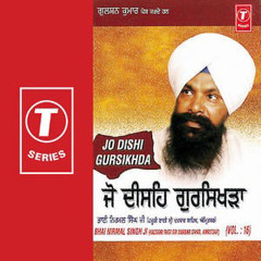Jo Disai Gursikhda - Bhai Nirmal Singh
