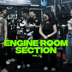 ENGINE ROOM SECTION VOL 1