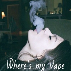 Where’s my Vape?