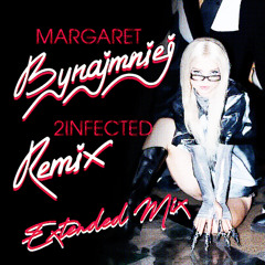 Margaret - Bynajmniej (2infected Remix / Extended Mix)