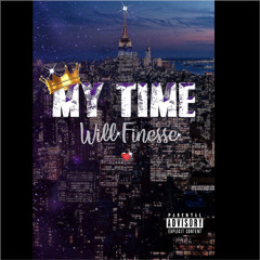 My Time (Prod. Dopelord Mike)