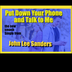 Put Down Your Phone