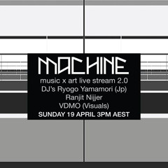Ranjit Nijjer - DJ Set @ Machine Music x Art Live Stream 2.0 - April 19th 2020