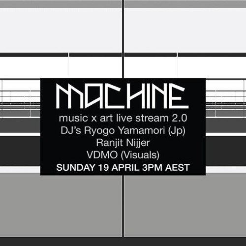 Ranjit Nijjer - DJ Set @ Machine Music x Art Live Stream 2.0 - April 19th 2020
