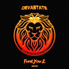 Devastate - Funk You 2 (DD0195)