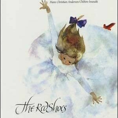 View KINDLE PDF EBOOK EPUB The Red Shoes by  Hans Christian Andersen &  Chihiro Iwasaki 💑