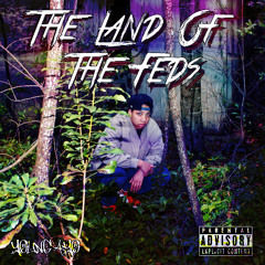 The Land Of The Feds (Full Mixtape)