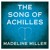 Artwork for The Song of Achilles by Madeline Miller, read by Frazer Douglas