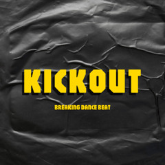 GROOVEEK - KICKOUT [BREAKING DANCE BEAT]