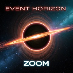 EVENT HORIZON - ZOOM