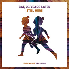 23 Years Later - BAF - Still here