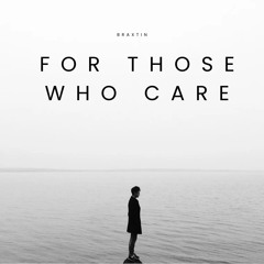 For Those Who Care