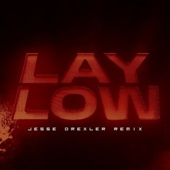 Tiësto - Lay Low (Jesse Drexler Remix)