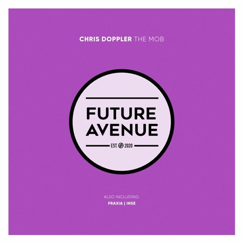 Chris Doppler - The Mob [Future Avenue]