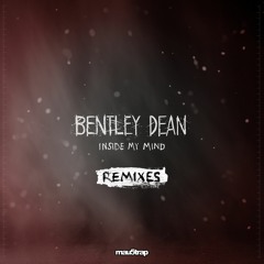 Bentley Dean - Inside My Mind (feat. Tori Letzler) [ZIN REMIX]