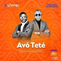 Filho do Zua feat. Proletário - Avó Teté