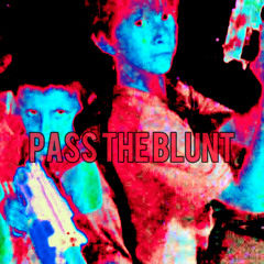 pass the blunt (feat. Kaine)