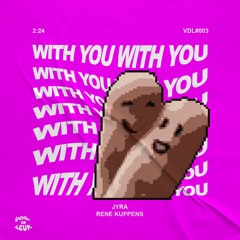 JYRA & Rene Kuppens - With You (Free Download)