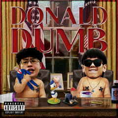 Donald Dumb (feat. 4BANG)