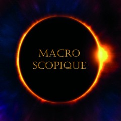 Macroscopique Part 1