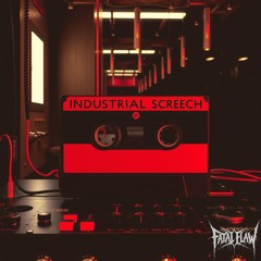 Industrial Screech Mix ♦ Industrial Raw ♦  Xtra Raw