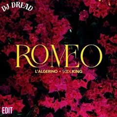 L ALGERINO X SOOLKING -ROMEO  (DJ DREAD INTRO EDIT)