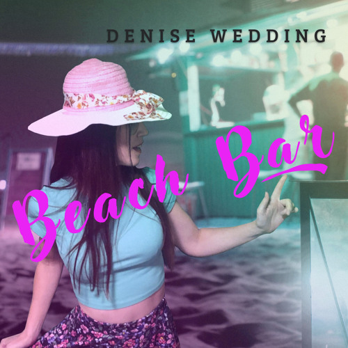 Stream Beach Bar by Denise Wedding | Listen online for free on SoundCloud