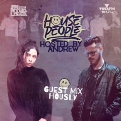 House People Radioshow Hosted by Andrew | Guest Mix: Hously