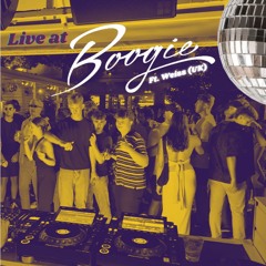 Live at Boogie, Ft. Weiss- Sat 30 March