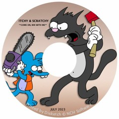 Itchy & Scratchy °AKA° dr. berger & Ma.Ze  - **Come On, Mix With Me** (july 2023)
